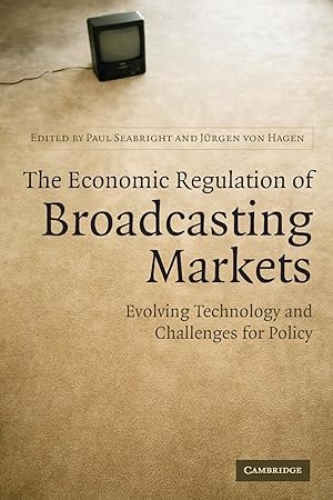 Immagine del venditore per The Economic Regulation of Broadcasting Markets: Evolving Technology and the Challenges for Policy venduto da moluna