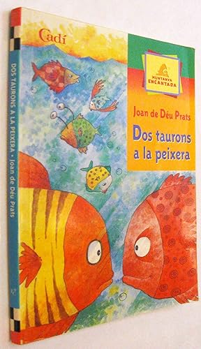Seller image for (S1) - DOS TAURONS A LA PEIXERA - EN CATALAN for sale by UNIO11 IMPORT S.L.