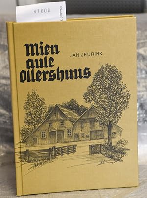 Mien aule Ollershuus - Lewen un Wärken up ' nen Groafschupper Buurnhoff tüschen de bäiden Kriege