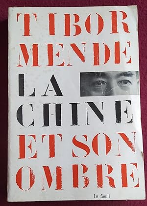 Seller image for LA CHINE ET SON OMBRE for sale by LE BOUQUINISTE