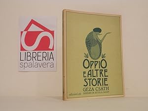 Immagine del venditore per Oppio e altre storie venduto da Libreria Spalavera