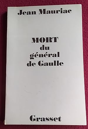 Bild des Verkufers fr MORT DU GENERAL DE GAULLE zum Verkauf von LE BOUQUINISTE