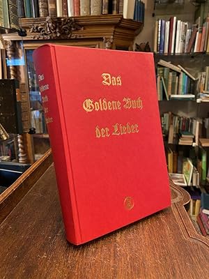 Das Goldene Buch der Lieder : Volks-, volkstümliche und Kunstlieder : für Gesang und Klavier oder...