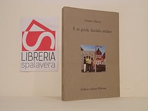 Seller image for E se grida, lascialo andare for sale by Libreria Spalavera