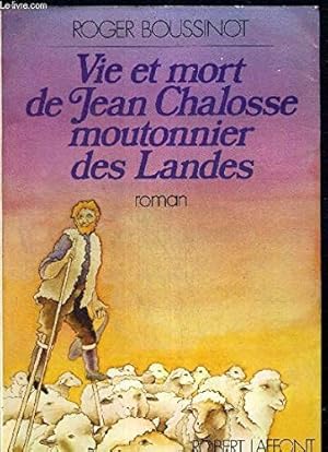 Imagen del vendedor de vie et mort de jean chalosse moutonnier des landes a la venta por Ammareal