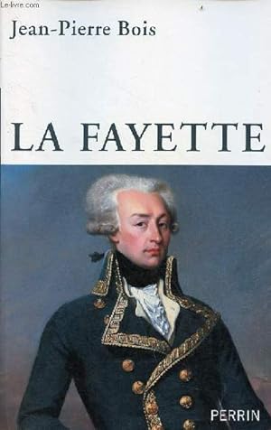 Seller image for La Fayette - envoi de l'auteur. for sale by Le-Livre