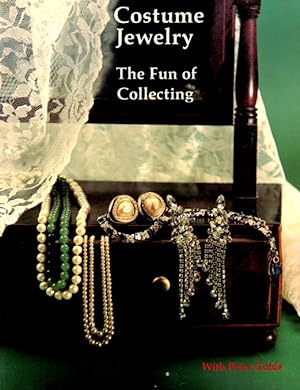 Seller image for Costume Jewelry: The Fun of Collecting for sale by LEFT COAST BOOKS