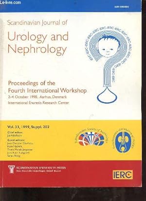 Bild des Verkufers fr Scandinavian Journal of Urology and Nephrology vol.33 1999 suppl.202 - Proceedings of the fourth international workshop 2-4 october 1998 Aarhus, Denmark International Enuresis Research Center. zum Verkauf von Le-Livre