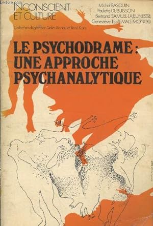 Imagen del vendedor de Le psychodrame : Une approche psychanalytique (Collection "Inconscient et Culture" Tome 2) a la venta por Le-Livre