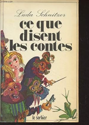 Bild des Verkufers fr Ce que disent les contes zum Verkauf von Le-Livre