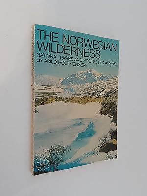 Seller image for The Norwegian Wilderness: National Parks and Protected Areas for sale by Books & Bobs