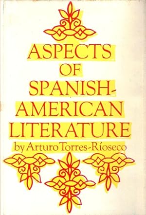 Bild des Verkufers fr Aspects of Spanish-American Literature zum Verkauf von LEFT COAST BOOKS