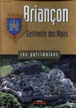 Image du vendeur pour Brianon sentinelle des Alpes - Collection les patrimoines. mis en vente par Le-Livre