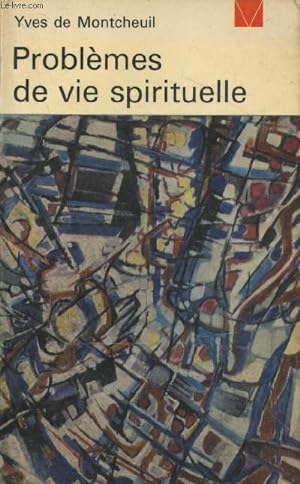 Seller image for Problmes de vie spirituelle (Collection "Livre de vie" n79-80) for sale by Le-Livre