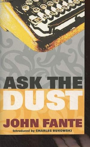 Imagen del vendedor de Ask the Dust a la venta por Le-Livre