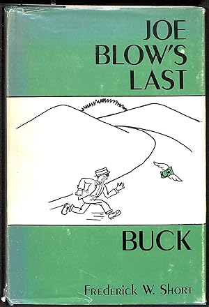 Bild des Verkufers fr Joe Blow's Last Buck zum Verkauf von WeBuyBooks