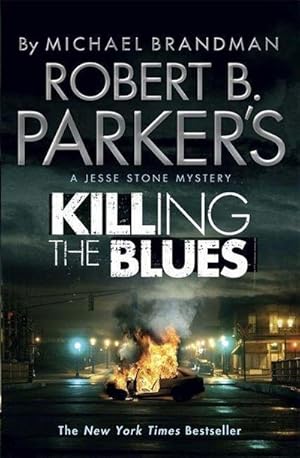 Image du vendeur pour Robert B. Parker's Killing the Blues : A Jesse Stone Novel mis en vente par Smartbuy