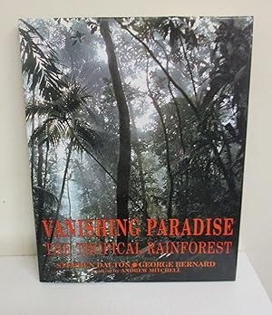 Vanishing Paradise: The Tropical Rainforest