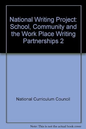 Image du vendeur pour National Writing Project: School, Community and the Work Place Writing Partnerships 2 mis en vente par WeBuyBooks