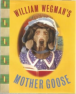 Bild des Verkufers fr William Wegman's Mother Goose zum Verkauf von The Book Junction