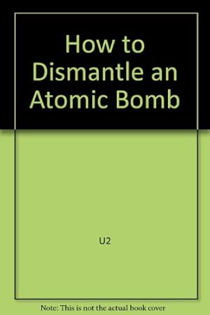 Seller image for How to Dismantle an Atomic Bomb (booklet, CD & DVD) for sale by WeBuyBooks