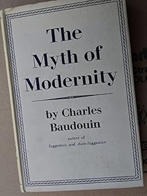 Seller image for The myth of modernity for sale by WeBuyBooks