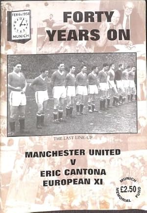 Bild des Verkufers fr 40 Years On Manchester United V Eric Cantona European XI zum Verkauf von WeBuyBooks