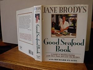 Seller image for Jane Brody's Good Seafood Book : A Guide to Healthy Eating with More Than 200 Low-Fat Recipes for sale by Old Scrolls Book Shop