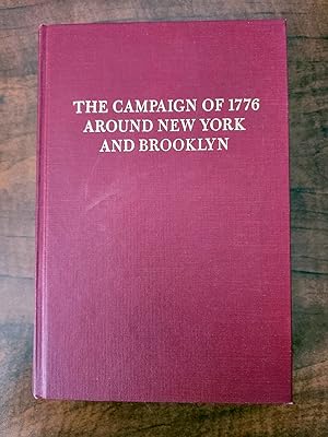 THE CAMPAIGN OF 1776 AROUND NEW YORK AND BROOKLYN.