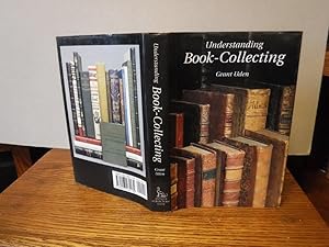 Imagen del vendedor de Understanding Book Collecting a la venta por Old Scrolls Book Shop