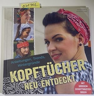 Kopftücher neu entdeckt: Anleitungen, Trends und Hintergründe. Mit grossem Schnittmuster-Bogen