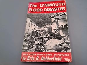 Bild des Verkufers fr The Lynmouth Flood Disaster zum Verkauf von Goldstone Rare Books