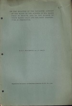 Bild des Verkufers fr On the Relation of the Catalytic Activity of the Blood to the Number of Red Blood Cells in Health, and to the Number of White Blood Cells and the Body Temperature in Peritonitis zum Verkauf von UHR Books