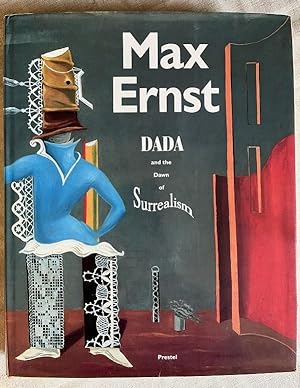 Max Ernst - Dada and the Dawn of Surrealism