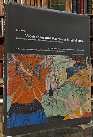 Imagen del vendedor de Workshop and Patron in Mughal India: The Freer Ramayana and Other Illustrated Manuscripts of 'Abd al-Rahim a la venta por Moe's Books