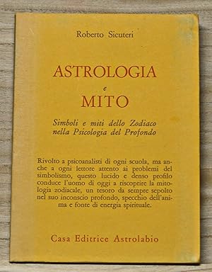 Seller image for Astrologia e Mito: Simboli e miti dello Zodiaco nella Psicologia del Profondo for sale by Cat's Cradle Books