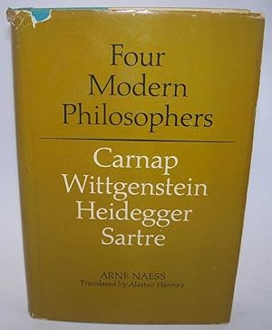 Bild des Verkufers fr Four Modern Philosophers: Carnap, Wittgenstein, Heidegger, Sartre zum Verkauf von Easy Chair Books