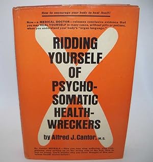 Seller image for Ridding Yourself of Psychosomatic Health Wreckers for sale by Easy Chair Books
