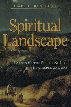 Immagine del venditore per Spiritual Landscape: Images of the Spiritual Life in the Gospel of Luke venduto da The Anthropologists Closet