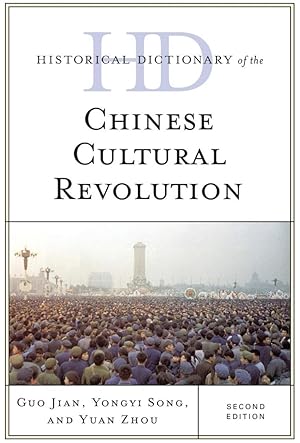 Seller image for Historical Dictionary of the Chinese Cultural Revolution (Historical Dictionaries of War, Revolution, and Civil Unrest) for sale by The Anthropologists Closet