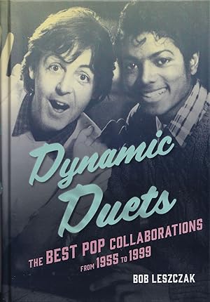 Dynamic Duets: The Best Pop Collaborations from 1955 to 1999