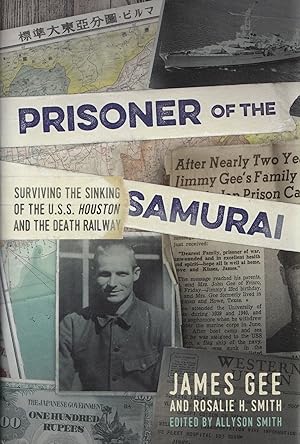 Seller image for Prisoner of the Samurai: Surviving the Sinking of the USS Houston and the Death Railway for sale by The Anthropologists Closet