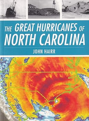 Seller image for The Great Hurricanes of North Carolina for sale by The Anthropologists Closet