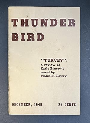 "TURVEY" A Review of Earle Birney’s Novel by Malcolm Lowry. In Thunderbird Magazine