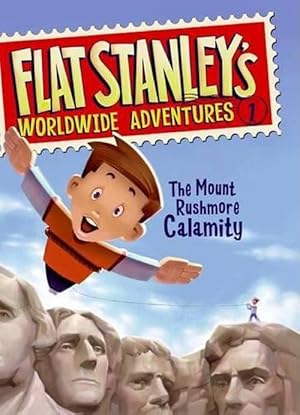 Bild des Verkufers fr Flat Stanley's Worldwide Adventures #1: The Mount Rushmore Calamity (Hardcover) zum Verkauf von Grand Eagle Retail