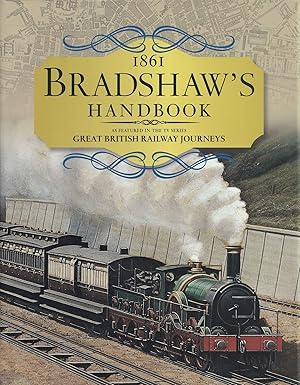 Seller image for Bradshaw's Handbook: 1861 Railway Handbook of Great Britain And Ireland for sale by The Anthropologists Closet