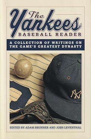 Image du vendeur pour The Yankees Baseball Reader: A Collection of Writings on the Game's Greatest Dynasty mis en vente par The Anthropologists Closet