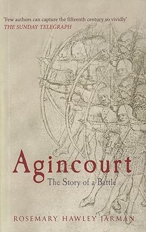 Agincourt: The Story of a Battle