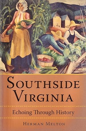 Southside Virginia: Echoing Through History (American Chronicles)