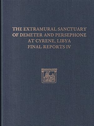 Seller image for The Extramural Sanctuary of Demeter and Persephone at Cyrene, Libya, Final Reports IV: The Small Finds, the Glass, the Faunal Analysis (Irish Heritage Series) for sale by The Anthropologists Closet